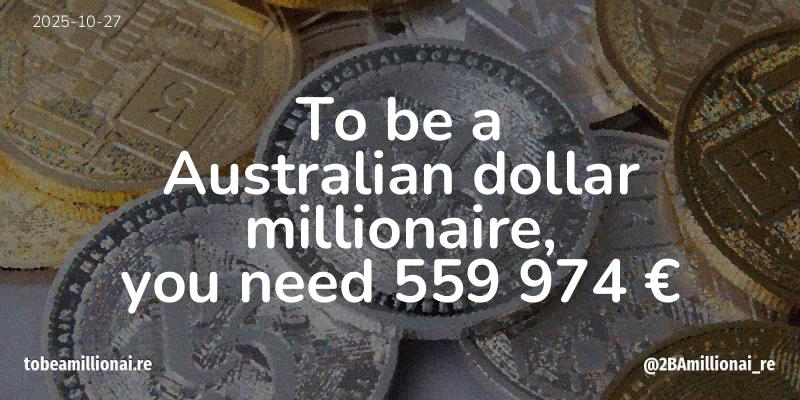 To be a millionaire